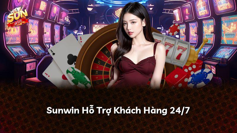 Sunwin Hỗ Trợ Khách Hàng 24/7