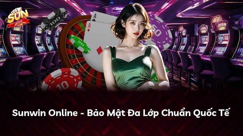 Sunwin Online - Bảo Mật Đa Lớp Chuẩn Quốc Tế