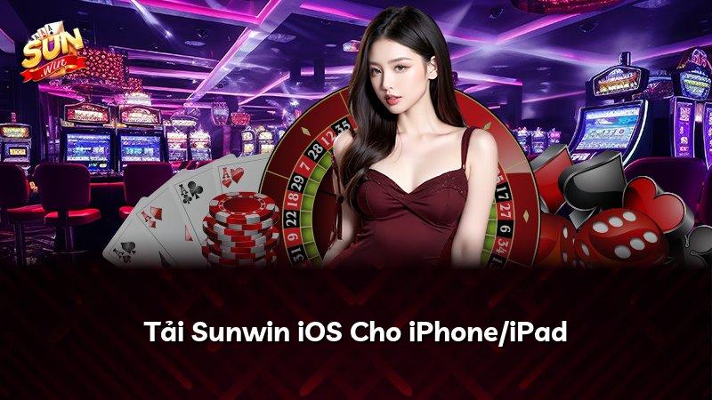 Tải Sunwin iOS Cho iPhone/iPad